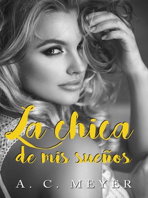 cover image of La chica de mis sueños.